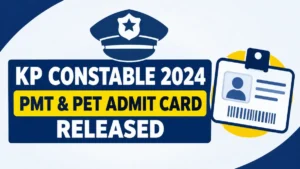 KP Police Constable PMT PET Admit Card