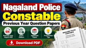 Nagaland Police Constable Previous Year Question Papers