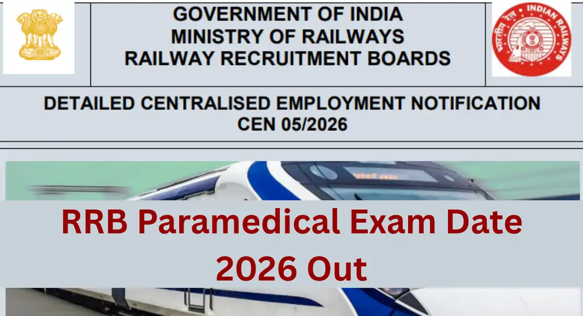 RRB Paramedical Exam Date 2026 Out at rrb.indianrailways.gov.in