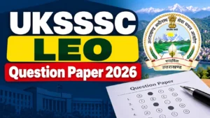 UKSSSC LEO Question Paper 2026