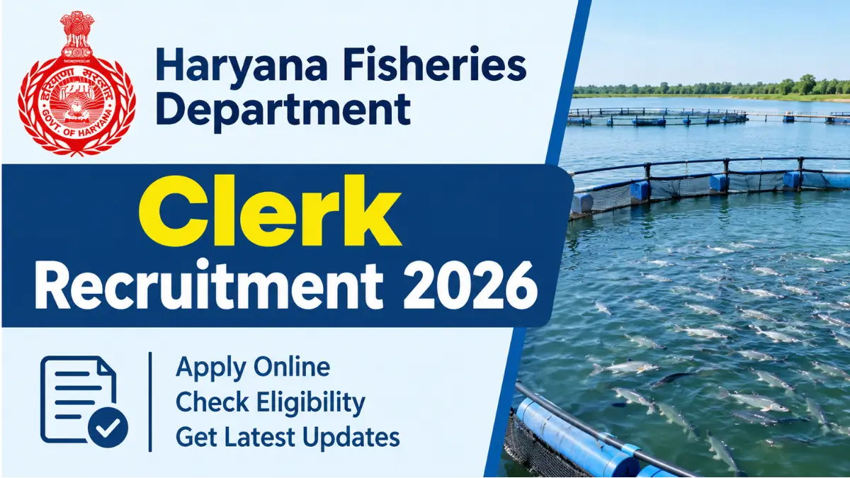 Haryana Fisheries Department Clerk Recruitment 2026