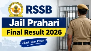 RSSB Jail Prahari Final Result 2026