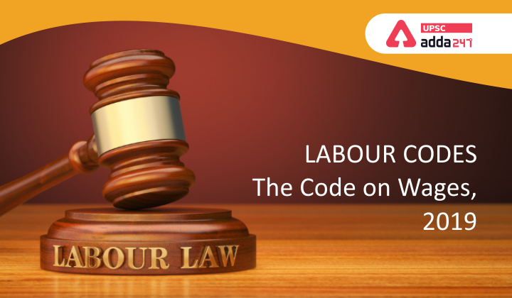 Labour Codes: The Code on Wages, 2019_40.1