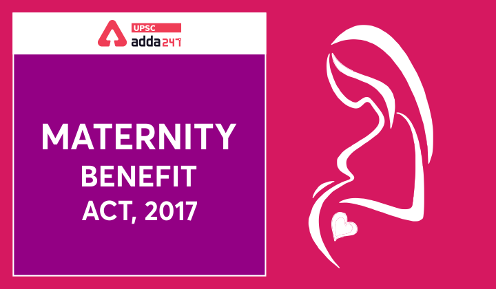 Maternity Benefit Act, 2017_40.1