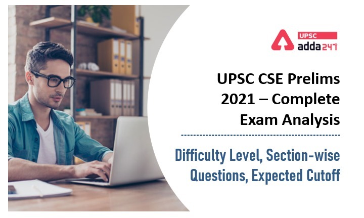 UPSC CSE Prelims 2021- Detailed Analysis | Category-wise expected Cut-off_40.1
