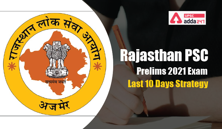 Rajasthan PSC Prelims 2021 Exam- Last 10 Days Strategy for Clearing RAS Prelims 2021_40.1