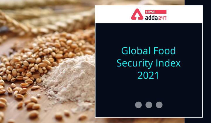 वैश्विक खाद्य सुरक्षा सूचकांक 2021_40.1