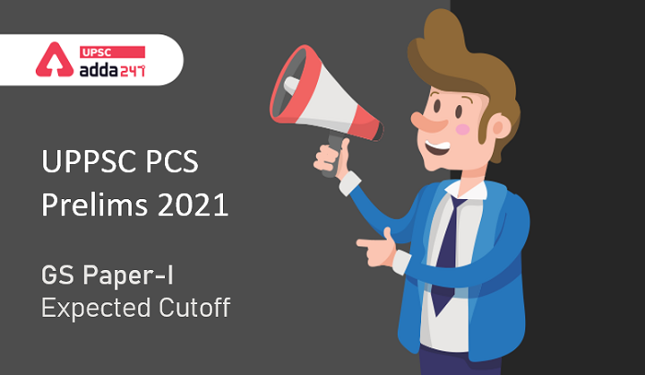UPPSC PCS Prelims 2021 Expected Cutoff & Previous Year Cutoff_40.1