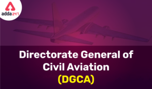 Directorate General of Civil Aviation (DGCA) UPSC