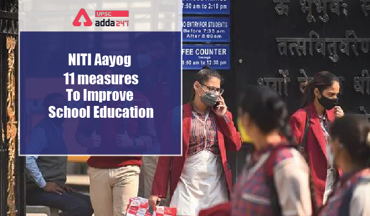 NITI Aayog Report: 11 Measures to Improve School Education_40.1