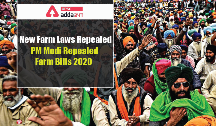 New Farm Laws Repealed PM Modi Repealed Farm Bills 2020 UPSC