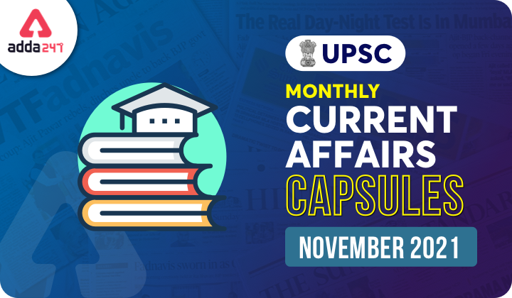 UPSC Monthly Current Affairs Capsule November 2021 | Download PDF_40.1