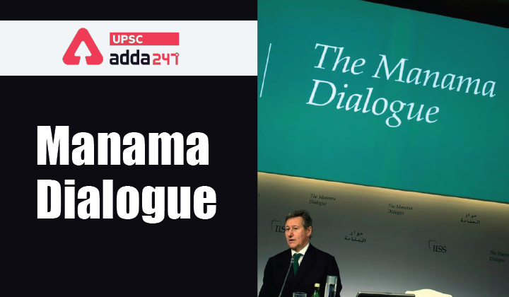Manama Dialogue UPSC