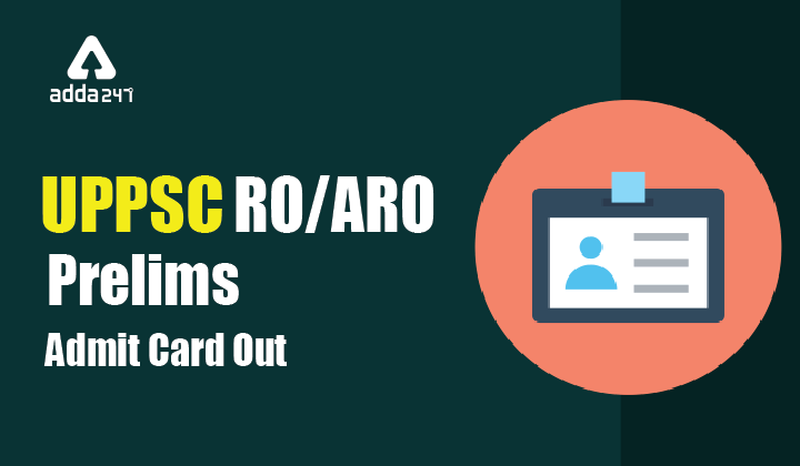 UPPSC Review Officer/Assistant Review Officer (RO/ARO) Admit Card Out| Download Admit Card Now_40.1