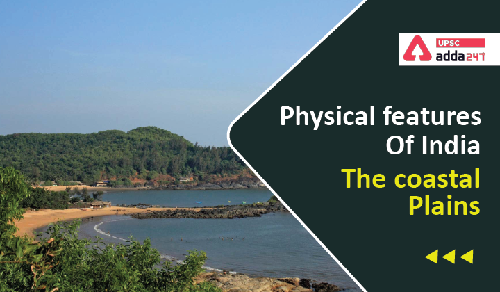 Physical features of India: The Coastal Plains of India_40.1