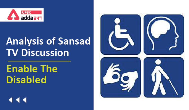Analysis of Sansad TV Discussion: Enable the Disabled_40.1