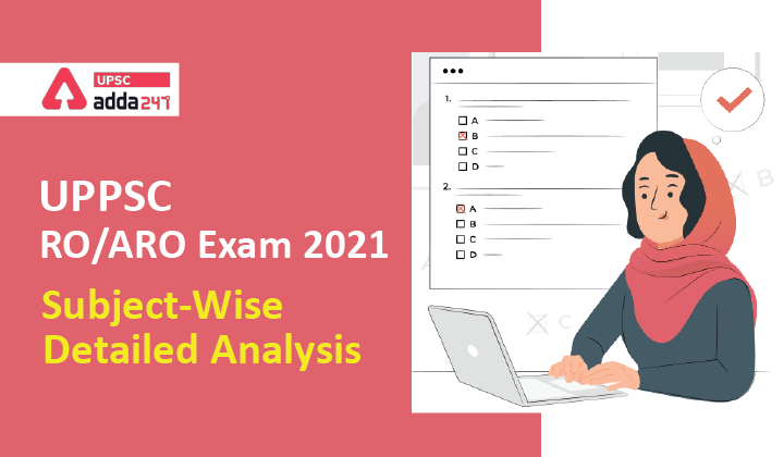 UPPSC RO ARO Exam 2021 | RO ARO 2021 Subject-wise Detailed Analysis | Difficulty Level and Cut-off |_40.1