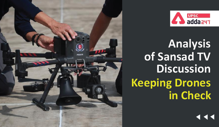 Analysis of Sansad TV Discussion ''Keeping Drones in Check''
