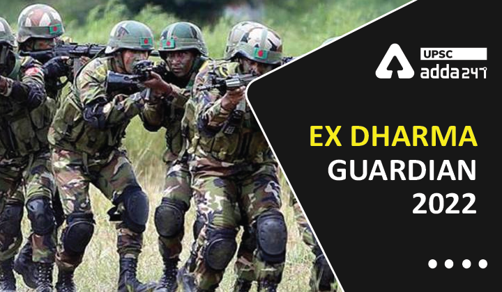EX DHARMA GUARDIAN-2022 UPSC