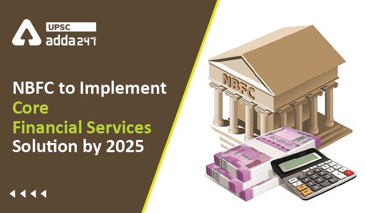 NBFC to Implement Core Financial Services Solution by 2025