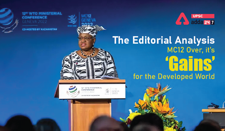 The Editorial Analysis- MC12 Over, it’s ‘Gains’ for the Developed World