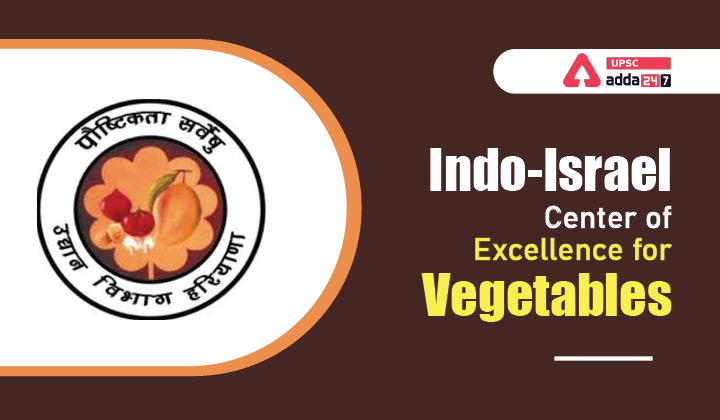 Indo-Israel Center of Excellence for Vegetables