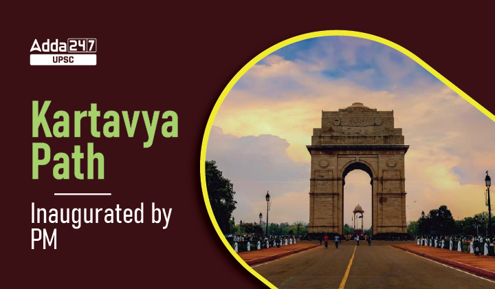 'Kartavya Path' Inaugurated by PM