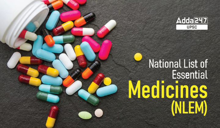 National List of Essential Medicines (NLEM)