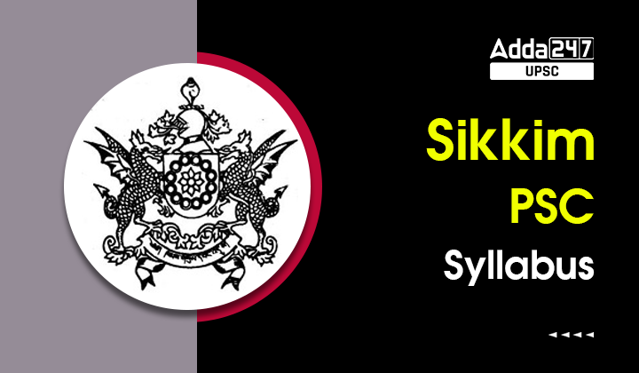 Sikkim PSC Syllabus