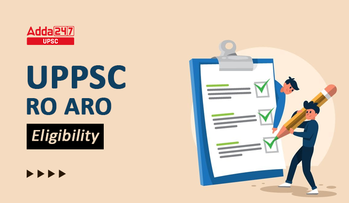 UPPSC RO ARO Eligibility