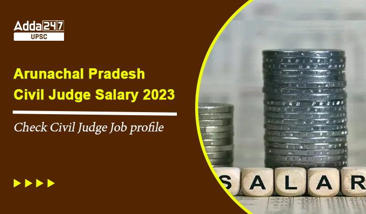 Arunachal Pradesh Judiciary Salary