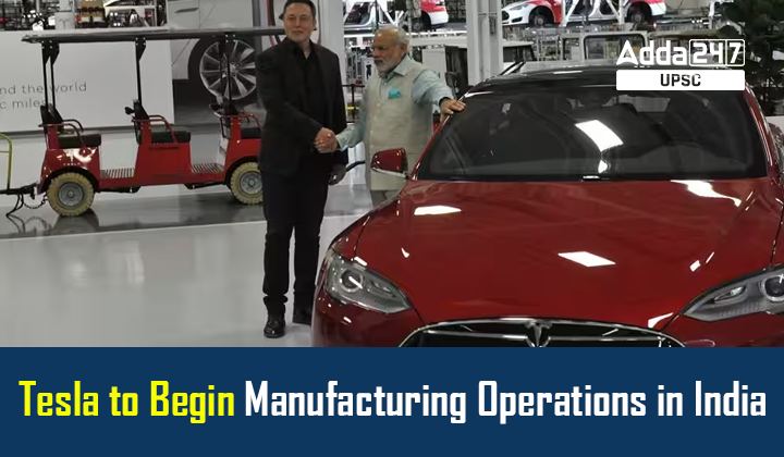 Tesla to Begin Manufacturing Operations in India