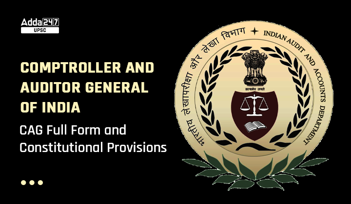 comptroller-and-auditor-general-of-india-cag-full-form-and