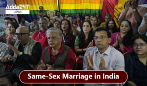 18th October 2023 Current Affairs for UPSC and STATE PSC Exams 3 Same-Sex Marriage in India