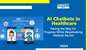 21st October 2023 Current Affairs for UPSC and STATE PSC Exams 3 AI Chatbots in Healthcare