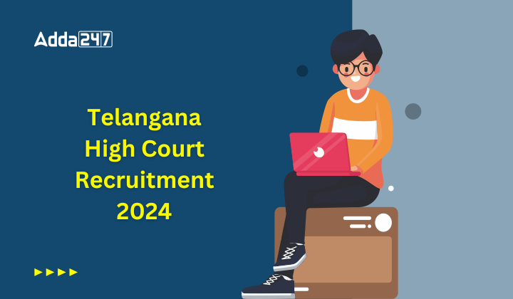 Telangana High Court Recruitment 2024