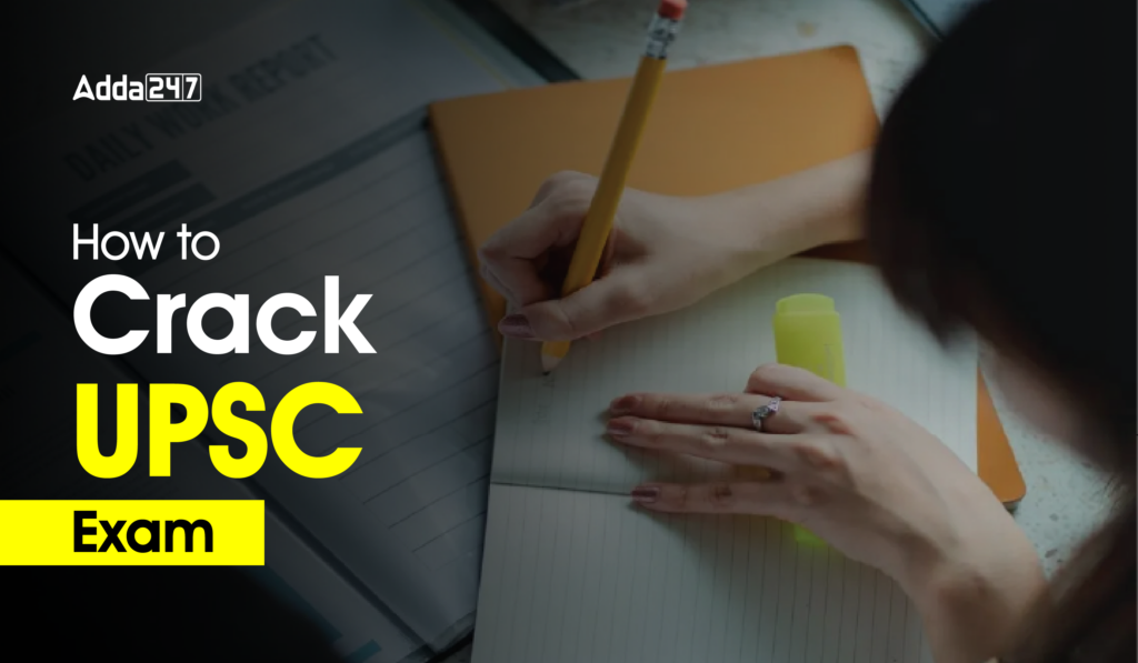 How To Crack Upsc Exam