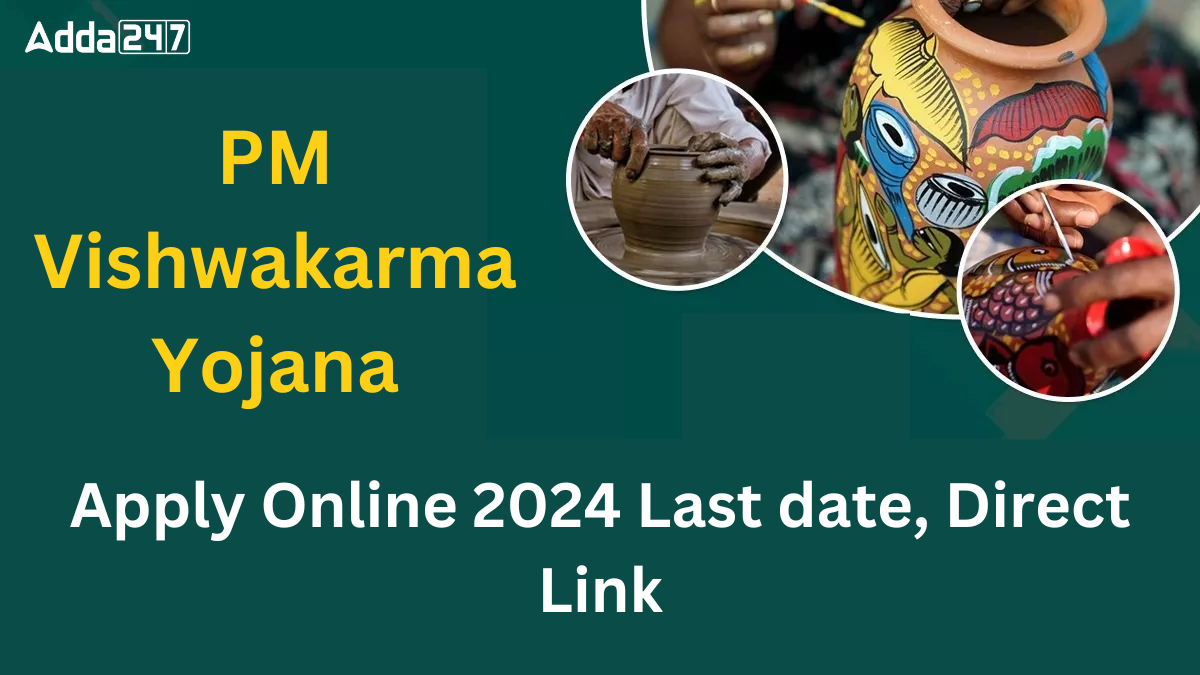 PM Vishwakarma Yojana Apply Online 2024 Last date, Direct Link