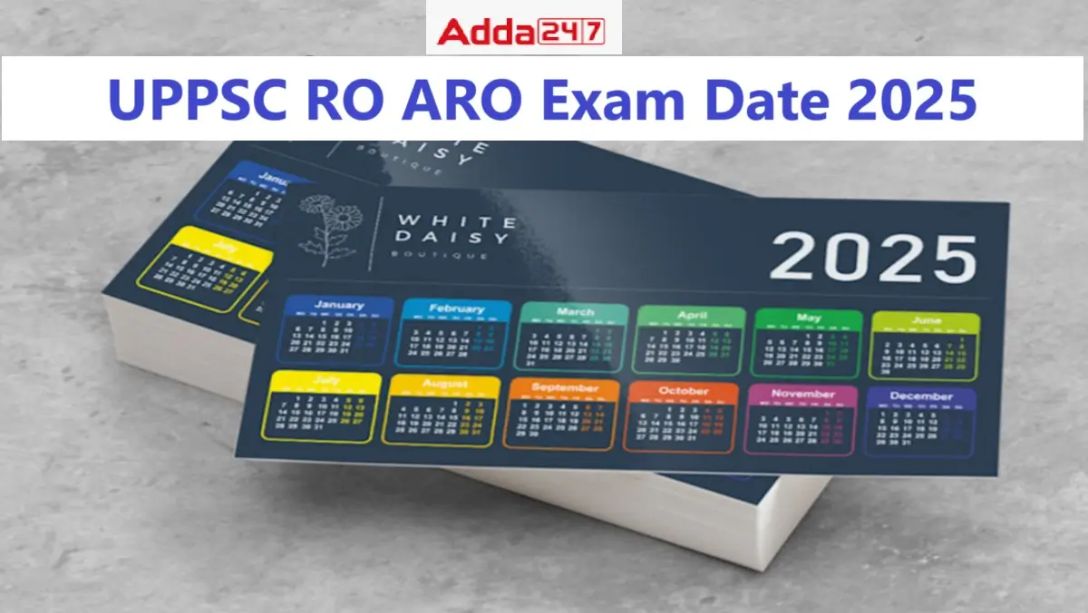 UPPSC RO ARO Exam Date 2025, Check Expected Schedule Here