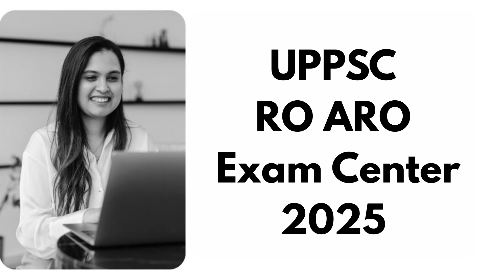 UPPSC RO ARO Exam Center 2025