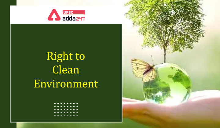 পরিচ্ছন্ন পরিবেশের অধিকার । Right to Clean Environment_40.1