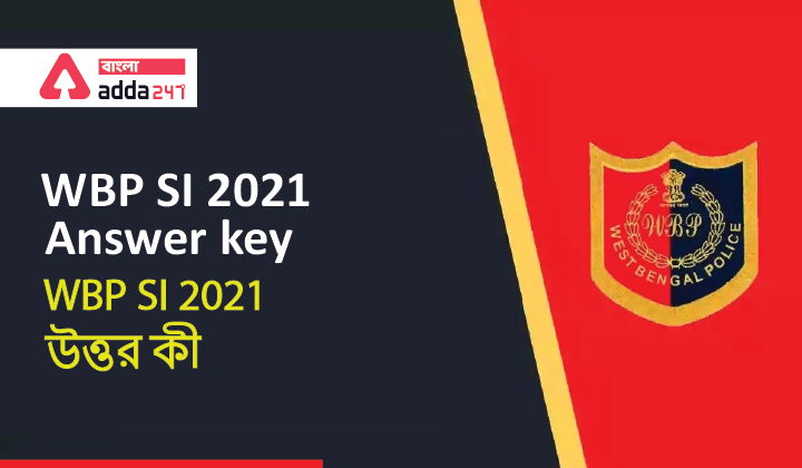 WBP SI Answer Key 2021 | WBP SI উত্তর কী 2021, Check @wbpolice.gov.in_40.1