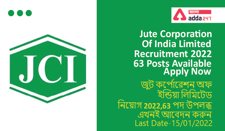 Jute Corporation Of India Limited Recruitment 2022, Apply Now For 63 Posts_40.1