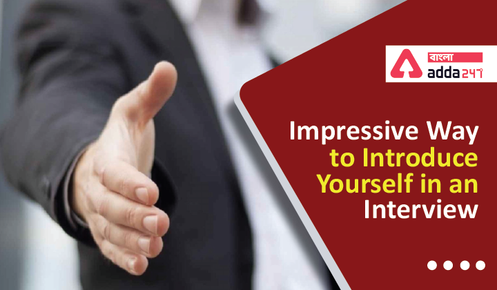 Impressive Way to Introduce Yourself in an Interview
