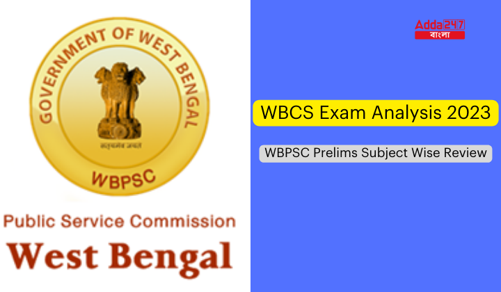 WBPSC Prelims Subject Wise Review