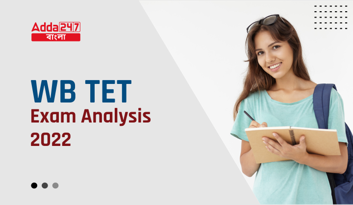 WB Primary TET Exam Analysis 2022