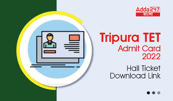 Tripura TET Admit Card 2022