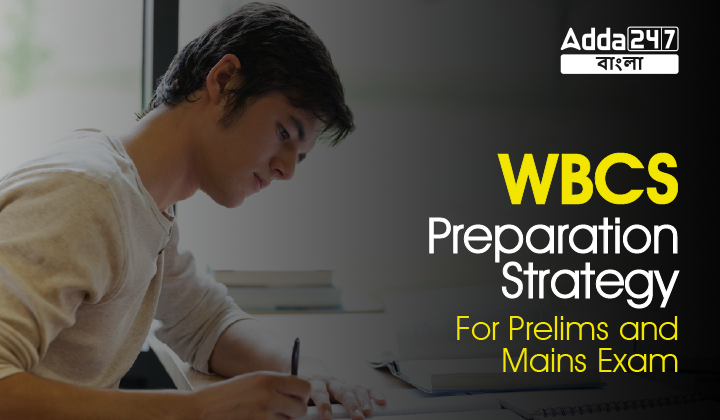 WBCS Preparation Strategy
