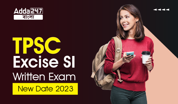 TPSC Excise SI Written Exam New Date 2023
