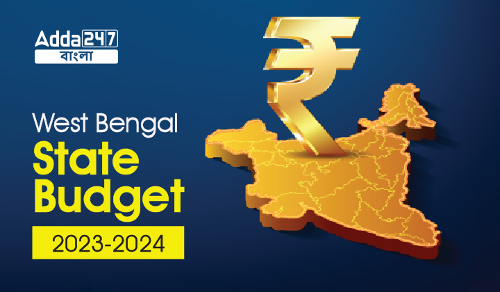 West Bengal State Budget 2023-2024